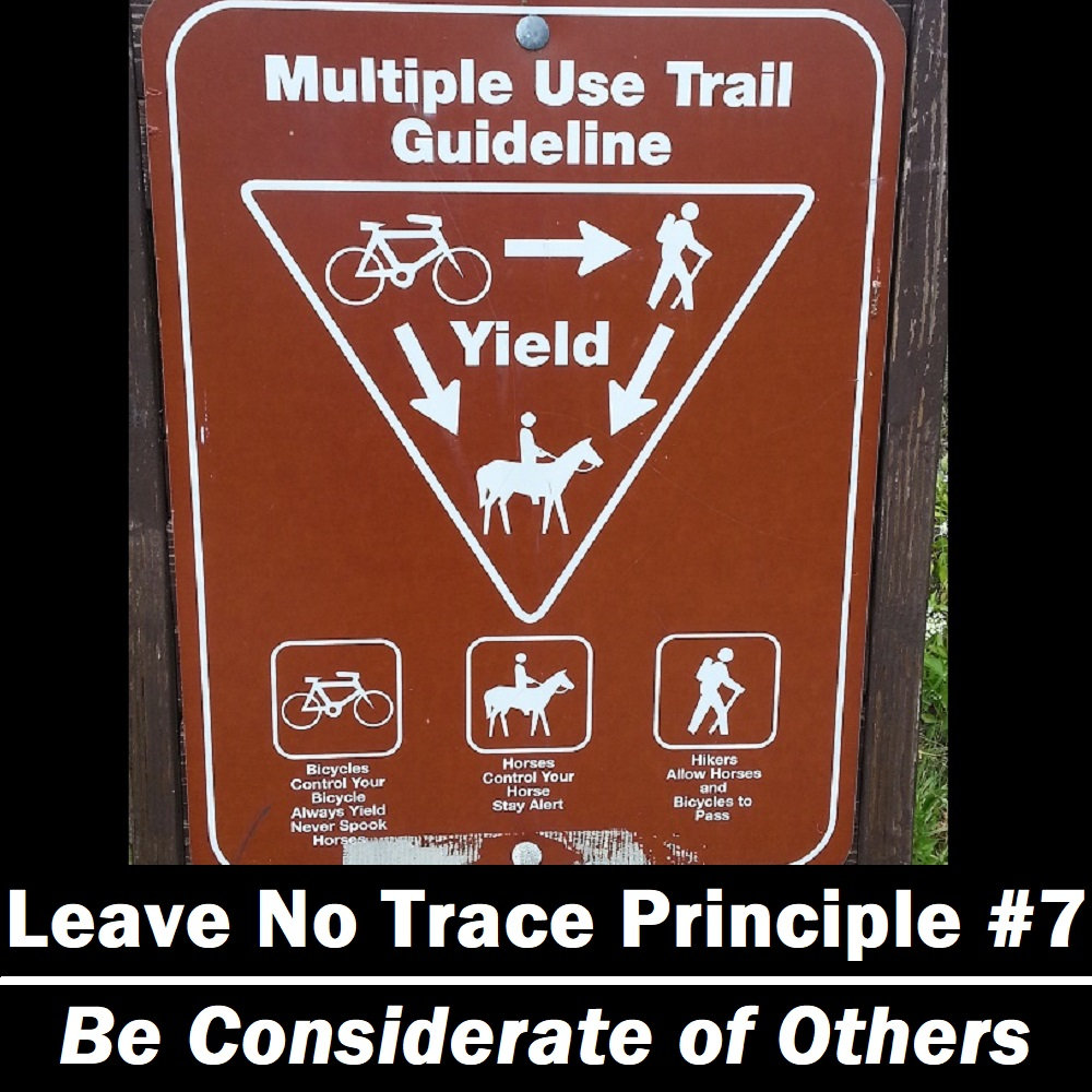 LNT 7 – Be Considerate of Others